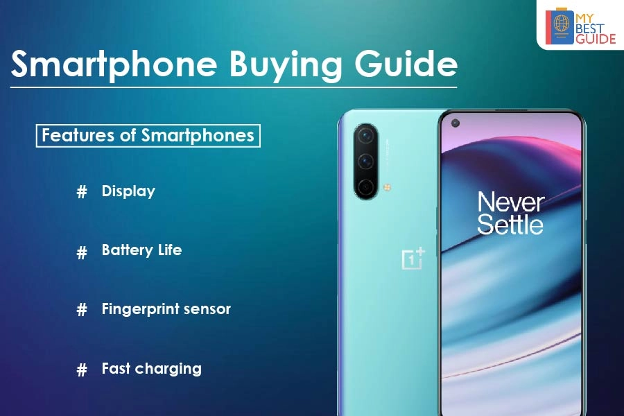 Smartphone Buying Guide: Everything you need to know