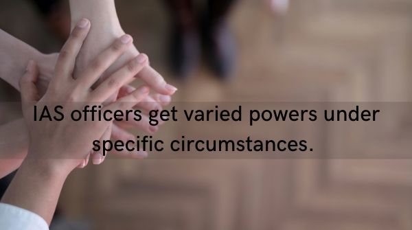 Power of Indian Administrative Service officers, IAS full form