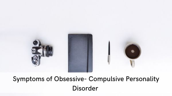 Obsessive Compulsive Personality Disorder- is where they seek orderliness, perfectionism in each and every setting